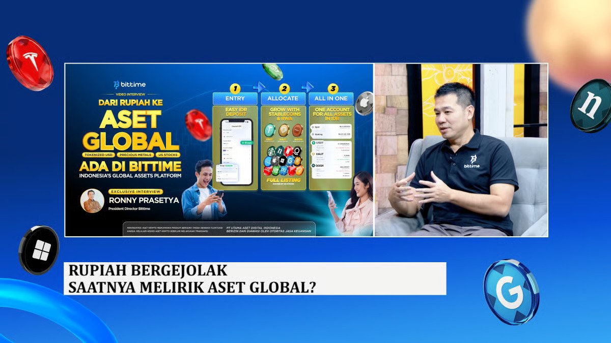 Rupiah Bergejolak, Saatnya Lirik Aset Global? Investor Kini Bisa Akses Tokenisasi Aset Global Mulai Rp10.000 di Bittime